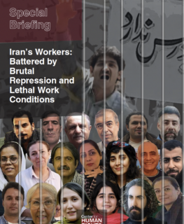 Iran’s Workers: Battered by Brutal Repression and Lethal Work Conditions
